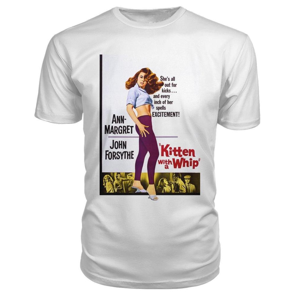 Kitten With A Whip Tshirt